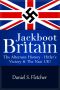 [Jackboot Britain 01] • Jackboot Britain · The Alternate History - Hitler's Victory & The Nazi UK!